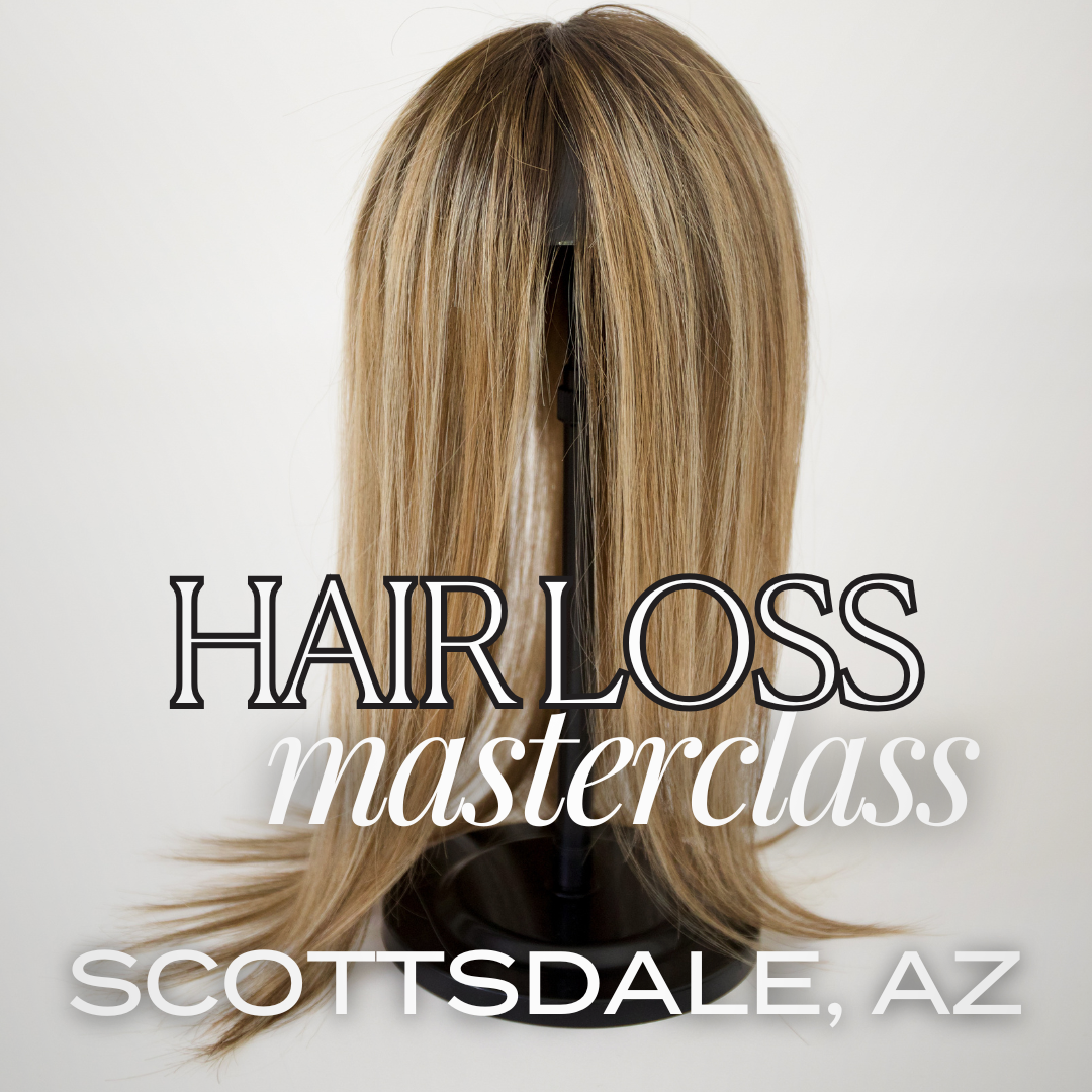 (Sept 15) Hair Loss Masterclass - SCOTTSDALE, AZ