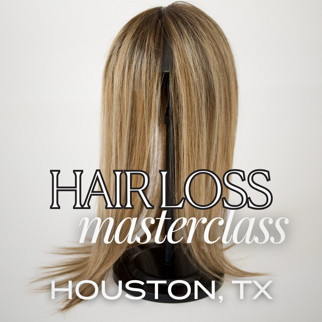 (July 14) Hair Loss Masterclass - HOUSTON, TX