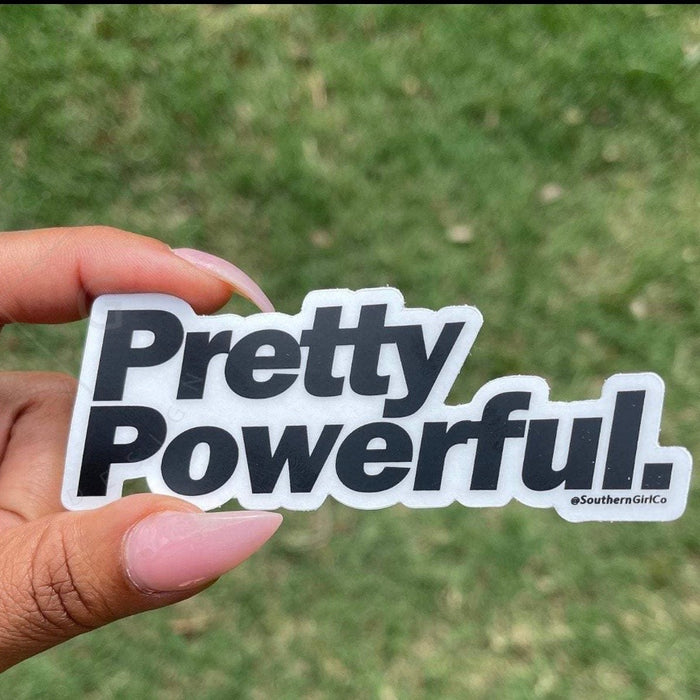 Pretty Powerful Sticker